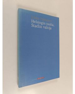 Kirjailijan Jukka Pakkanen käytetty kirja Helsingin tuulia, Stadin valoja