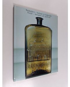 käytetty kirja Nuutajärvi - Kartano ja lasipruuki : näyttely, Suomen Kansallismuseo 1983 = Notsjö - herrgård och glasbruk : Utställning, Finlands Nationalmuseum 1983