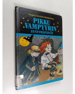 Kirjailijan Angela Sommer-Bodenburg käytetty kirja Pikku vampyyrin syntymäpäivät