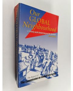 käytetty kirja Our global neighbourhood : the report of the Commission on Global Governance