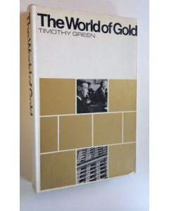 Kirjailijan Timothy Green käytetty kirja The World of Gold