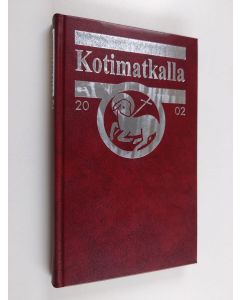 käytetty kirja Kotimatkalla : Suomen luterilaisen evankeliumiyhdistyksen vuosikirja 2002