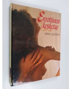 Kirjailijan Nitya Lacroix käytetty kirja Eroottinen kosketus