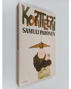 Kirjailijan Samuli Paronen käytetty kirja Kortteeri