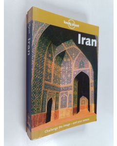 Kirjailijan Paul Greenway & Anthony Ham ym. käytetty kirja Iran