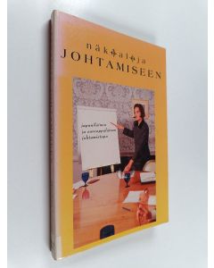 käytetty kirja Näköaloja johtamiseen : japanilainen ja eurooppalainen johtamistapa