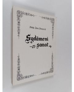 Kirjailijan Maija-Liisa Lönnqvist käytetty kirja Sydämeni sanat