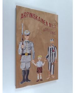 Kirjailijan Kari Vinje käytetty kirja Arpiniskainen mies