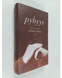 Kirjailijan Johannes Ojansuu käytetty kirja Pyhyys : rajalla oleva ihminen