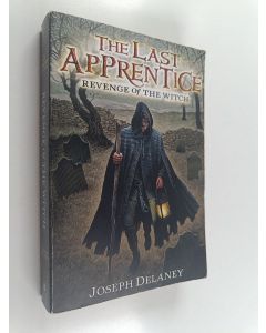 Kirjailijan Joseph Delaney käytetty kirja The Last Apprentice : Revenge of the Witch