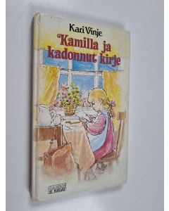 Kirjailijan Kari Vinje käytetty kirja Kamilla ja kadonnut kirje