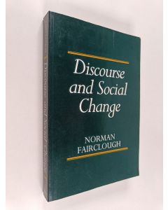 Kirjailijan Norman Fairclough käytetty kirja Discourse and social change