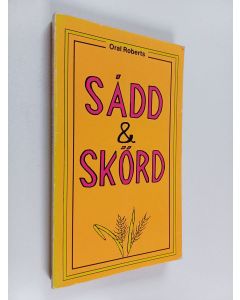 Kirjailijan Oral Roberts käytetty kirja Sádd & skörd