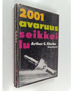 Kirjailijan Arthur C. Clarke käytetty kirja 2001-Avaruusseikkailu