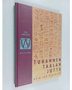Kirjailijan Tom Lundberg käytetty kirja Tuhannen taalan juttu : näin sen kirjoitat