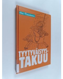Kirjailijan Heli Karjalainen käytetty kirja Tyytyväisyystakuu