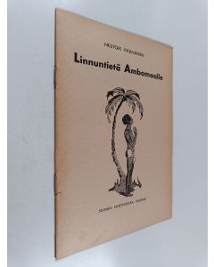 Kirjailijan Nestori Wäänänen käytetty teos Linnuntietä Ambomaalle