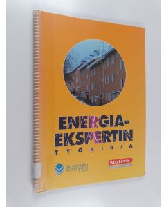 Kirjailijan Kari Vikström käytetty teos Energiaekspertin työkirja - Energiatietoinen asuminen -projekti