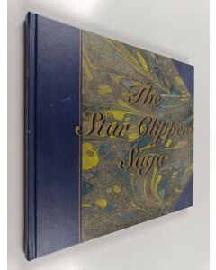 Kirjailijan Erling Matz käytetty kirja The Star Clipper Saga - and the glorious era of the clipper ships