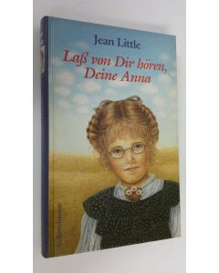 Kirjailijan Jean Little käytetty kirja Lass von Dir hören, Deine Anna