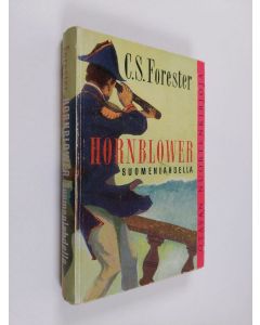 Kirjailijan C. S. Forester käytetty kirja Hornblower Suomenlahdella : seikkailuromaani