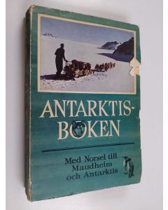 Kirjailijan John Giaever käytetty kirja Antarktisboken : med Norsel till Maudheim och Antarktis