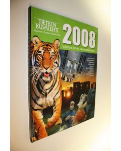käytetty kirja Tieteen kuvalehden vuosikirja 2008 : vuoden kuvat ja puheenaiheet (ERINOMAINEN)