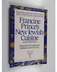 Kirjailijan Francine Prince käytetty kirja Francine Prince's New Jewish Cuisine - More Than 175 Recipes for Holidays and Every Day