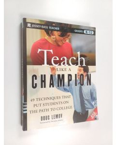 Kirjailijan Doug Lemov käytetty kirja Teach Like a Champion - 49 Techniques that Put Students on the Path to College (K-12) (+dvd)