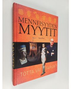 Kirjailijan Holger Sonnabend käytetty kirja Menneisyyden myytit : totta vai tarua?