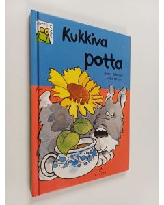 Kirjailijan Hilary Robinson käytetty kirja Kukkiva potta