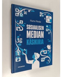 Kirjailijan Harto Pönkä käytetty kirja Sosiaalisen median käsikirja