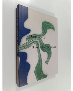 Tekijän Aino ym. Niskanen  käytetty kirja Hikes into Pietilä terrain