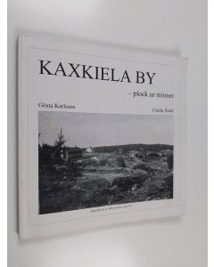 Kirjailijan Gösta Karlsson käytetty kirja Kaxkiela by plock ur minnet
