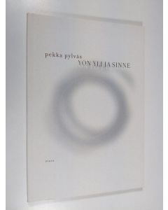 Kirjailijan Pekka Pylväs käytetty kirja Yön yli ja sinne : runoja (ERINOMAINEN)