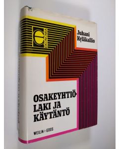 Kirjailijan Juhani Kyläkallio käytetty kirja Osakeyhtiölaki ja käytäntö (signeerattu)