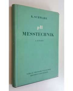 Kirjailijan K. Schwabe käytetty kirja pH-Messtechnik
