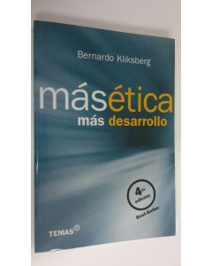 Kirjailijan Bernardo Kliksberg käytetty kirja Masetica mas desarrollo