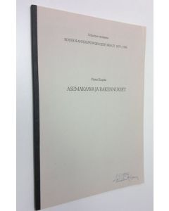 Kirjailijan Kristian Korpela käytetty kirja Asemakaava ja rakennukset - eripainos teoksesta Kokkolan kaupungin historia IV 1879-1945