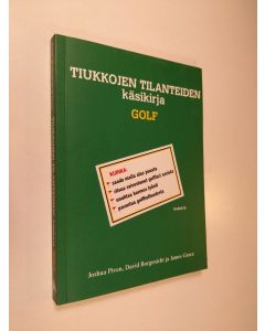 Kirjailijan Joshua Piven käytetty kirja Tiukkojen tilanteiden käsikirja : golf