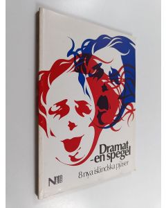 käytetty kirja Dramat : en spegel : 8 isländska pjäser från 1900-talet