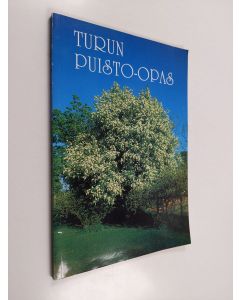 käytetty kirja Turun puisto-opas : Turun tärkeimpien puistojen puut ja pensaat