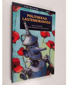 Kirjailijan Sulevi Riukulehto käytetty kirja Politiikkaa lastenkirjoissa