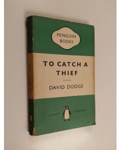 Kirjailijan David Dodge käytetty kirja To Catch a Thief