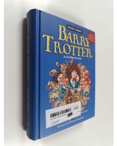 Kirjailijan Michael Gerber käytetty kirja Barry Trotter ja kuollut hevonen