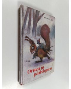 Kirjailijan Maria Vuorio käytetty kirja Orava ja pääskynen