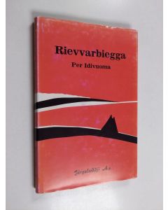 Kirjailijan Per Idivuoma käytetty kirja Rievvarbiegga