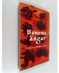 Kirjailijan Irmelin Sandman Lilius käytetty kirja Bönens ängar