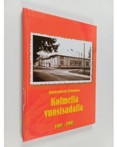 Kirjailijan Jouko Heinonen käytetty kirja Työväenliikettä Heinolassa kolmella vuosisadalla 1891-2001