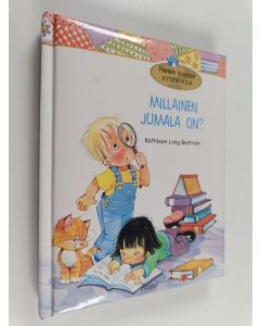 Kirjailijan Kathleen Long Bostrom käytetty kirja Millainen Jumala on?